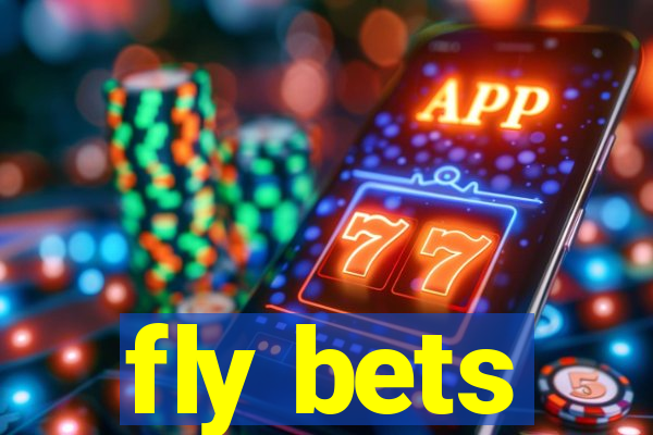 fly bets